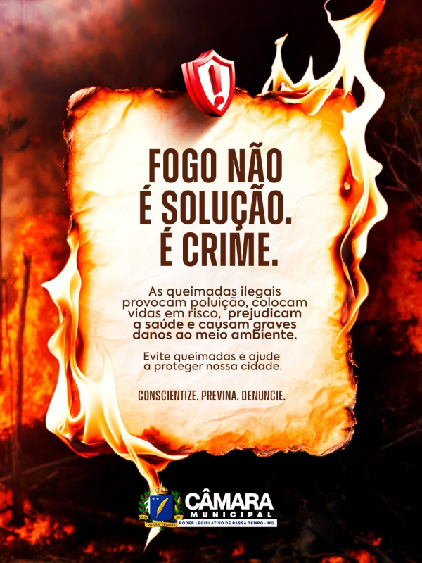 Fogo não é solução. É crime.