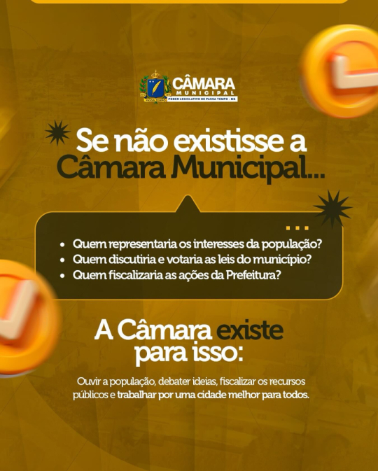 Se não existisse a Câmara Municipal